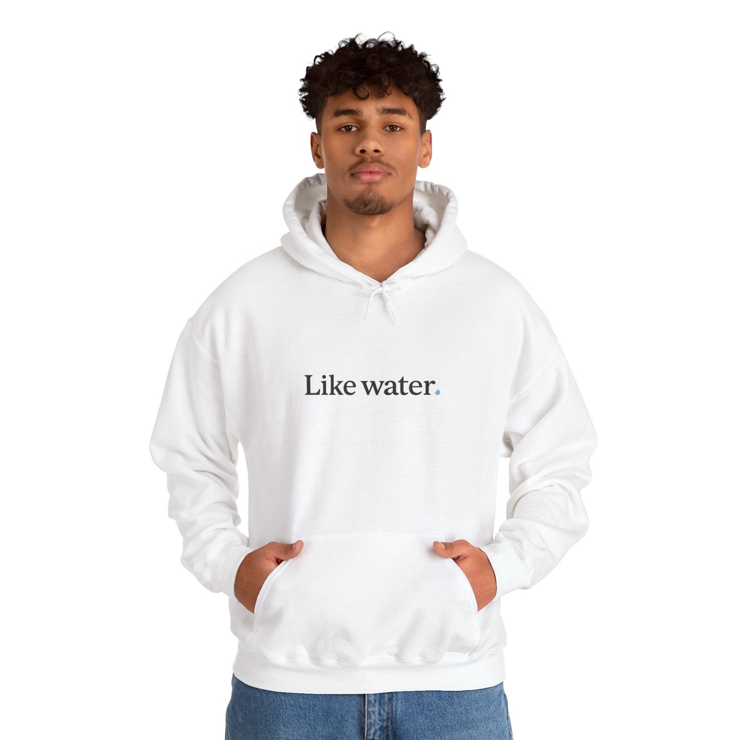 Like Water. White Hooded Sweatshirt - Make an impact. Wear the change.