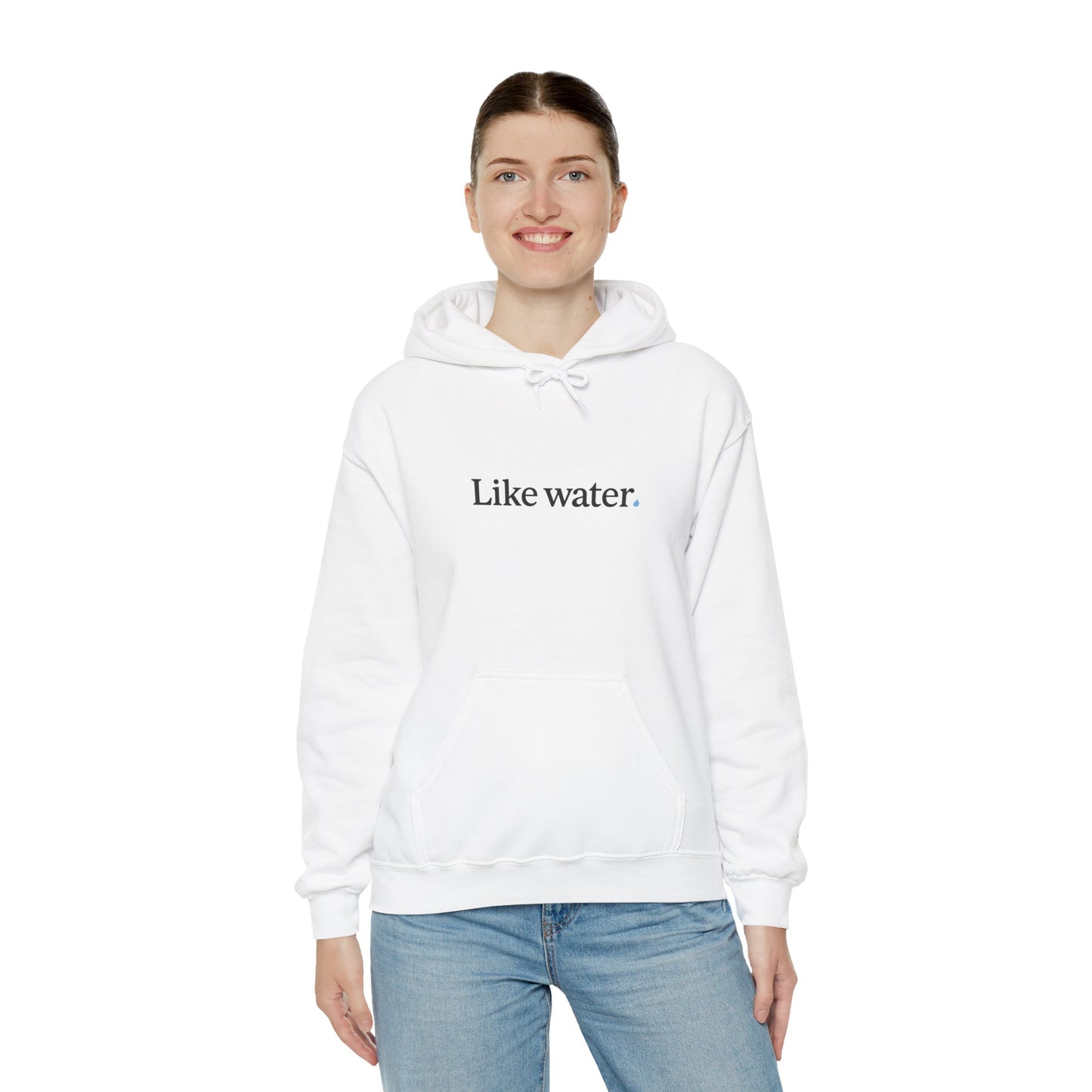 Like Water. White Hooded Sweatshirt - Make an impact. Wear the change.