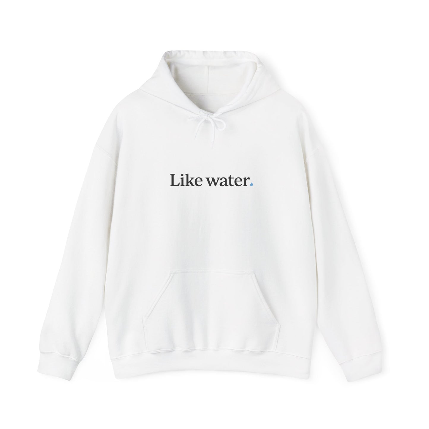 Like Water. White Hooded Sweatshirt - Make an impact. Wear the change.