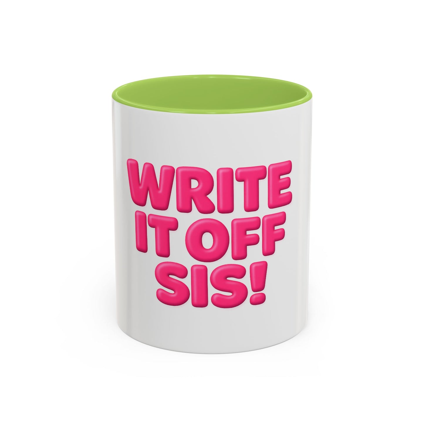 Write It Off Sis! Accent Coffee Mug – Funny Pink Typography 11/15oz