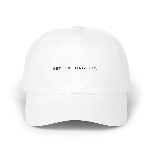 Set It & Forget It Dad Cap — Minimal Embroidered Baseball Hat
