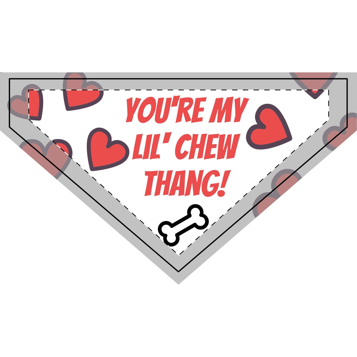 Valentine's Day White Pet Bandana - You're My Lil' Chew Thang!