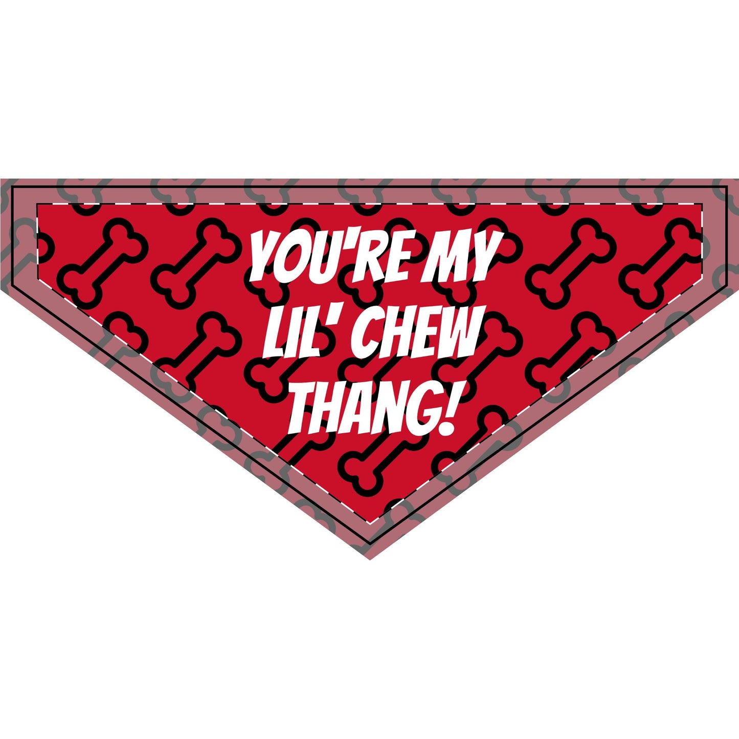 Valentine's Day Red Clip-on Pet Bandana - You're My Lil' Chew Thang!