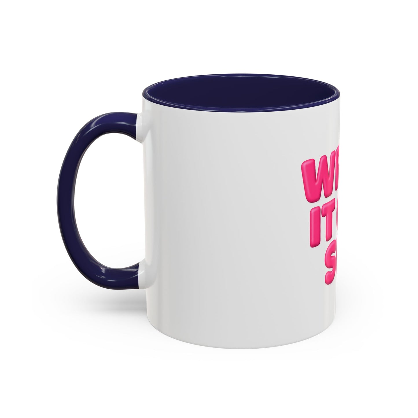 Write It Off Sis! Accent Coffee Mug – Funny Pink Typography 11/15oz